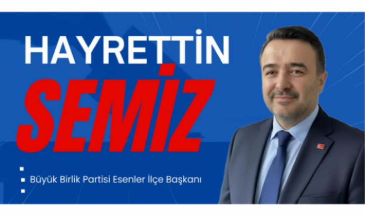 Büyük Birlik Partisi Esenler İlçe Başkanı Hayrettin Semiz’den Polis Haftası Mesajı - GÜNDEM - İnternetin Ajansı